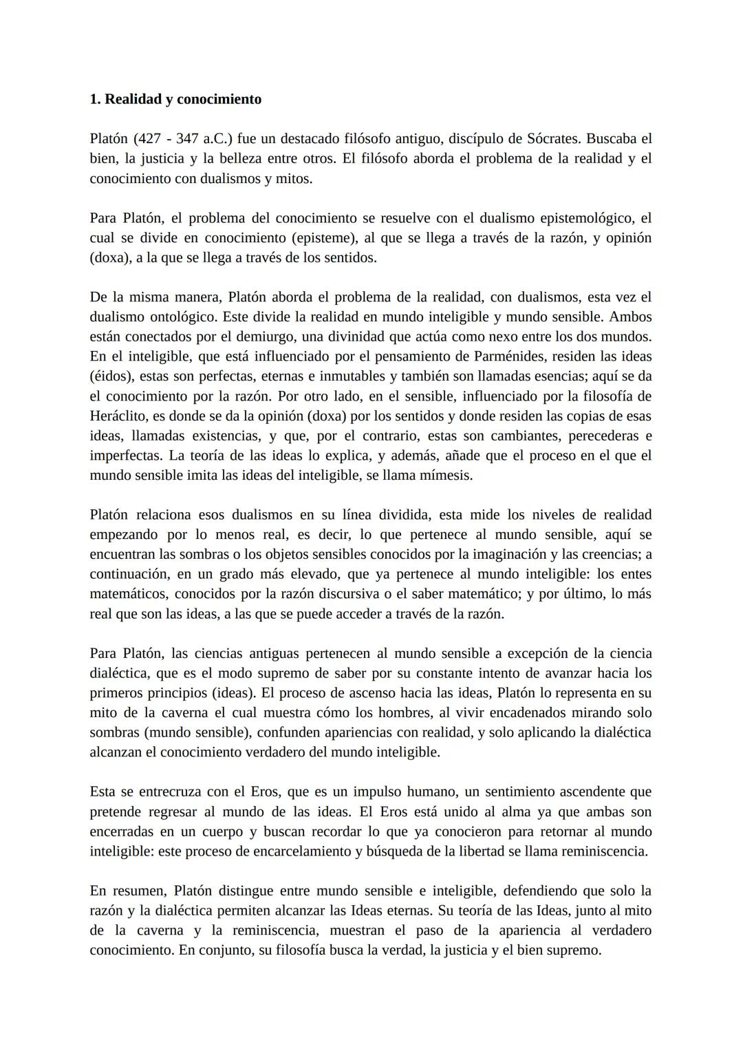 # 1. Realidad y conocimiento

Platón (427-347 a.C.) fue un destacado filósofo antiguo, discípulo de Sócrates. Buscaba el
bien, la justicia y