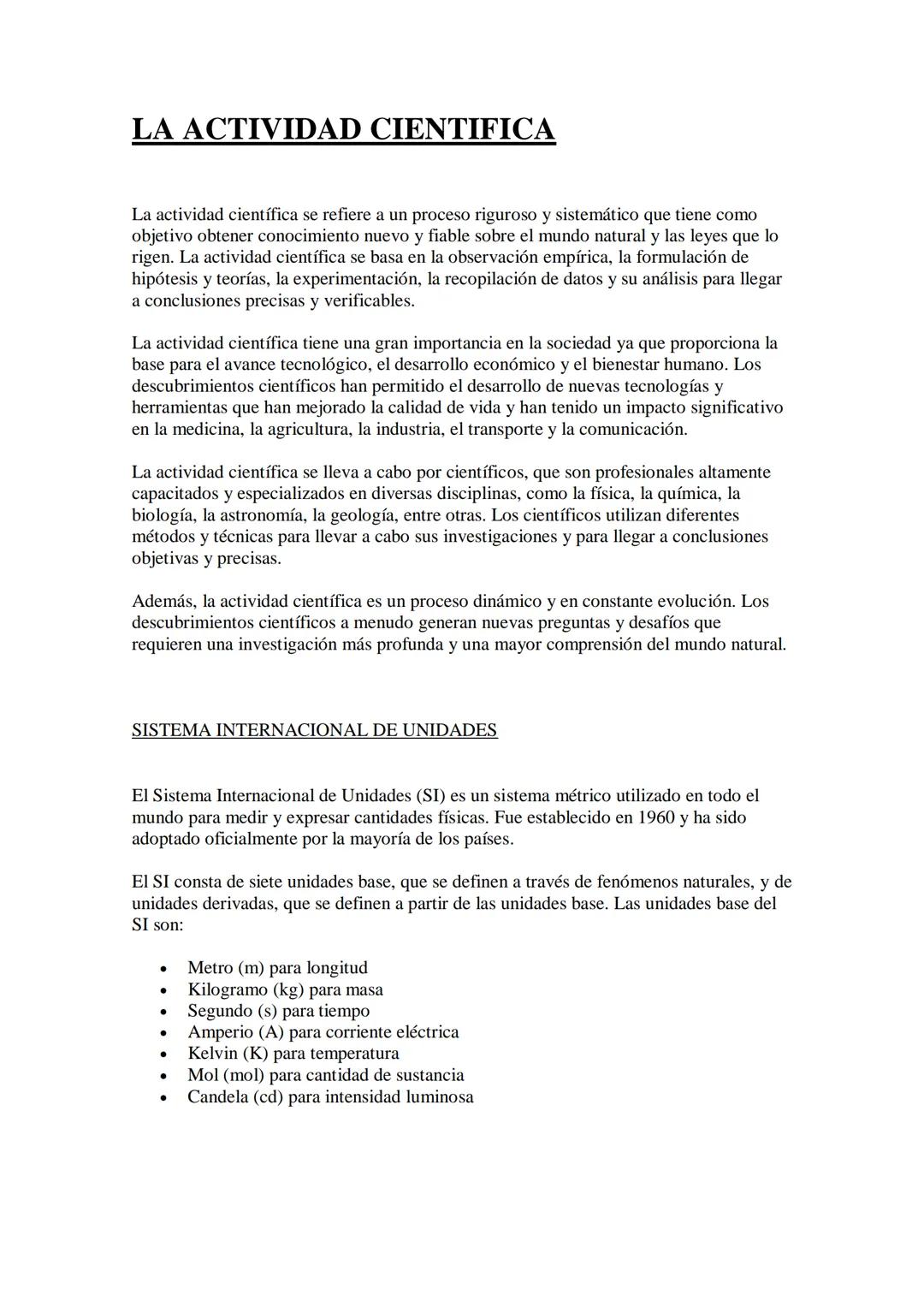 LA ACTIVIDAD CIENTIFICA
La actividad científica se refiere a un proceso riguroso y sistemático que tiene como
objetivo obtener conocimiento 
