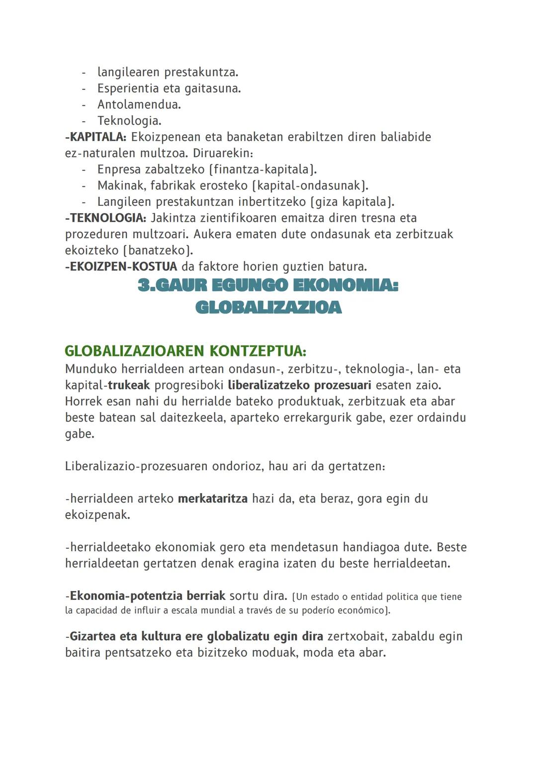 # MUNDUA: EKONOMIA GLOBALIZATU BAT

## 1.ΕΚΟΝΟMIA-JARDUERA

EKONOMIA-JARDUERAREN EZAUGARRIAK:
EKONOMIA-jardueraren helburua gizakien premiak