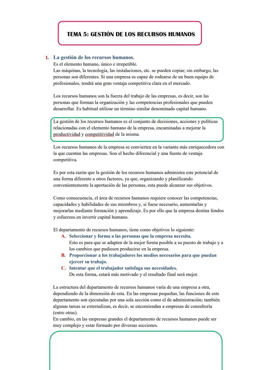 TEMA 5: GESTIÓN DE LOS RECURSOS HUMANOS
1. La gestión de los recursos humanos.
Es el elemento humano, único e irrepetible.
Las máquinas, la 