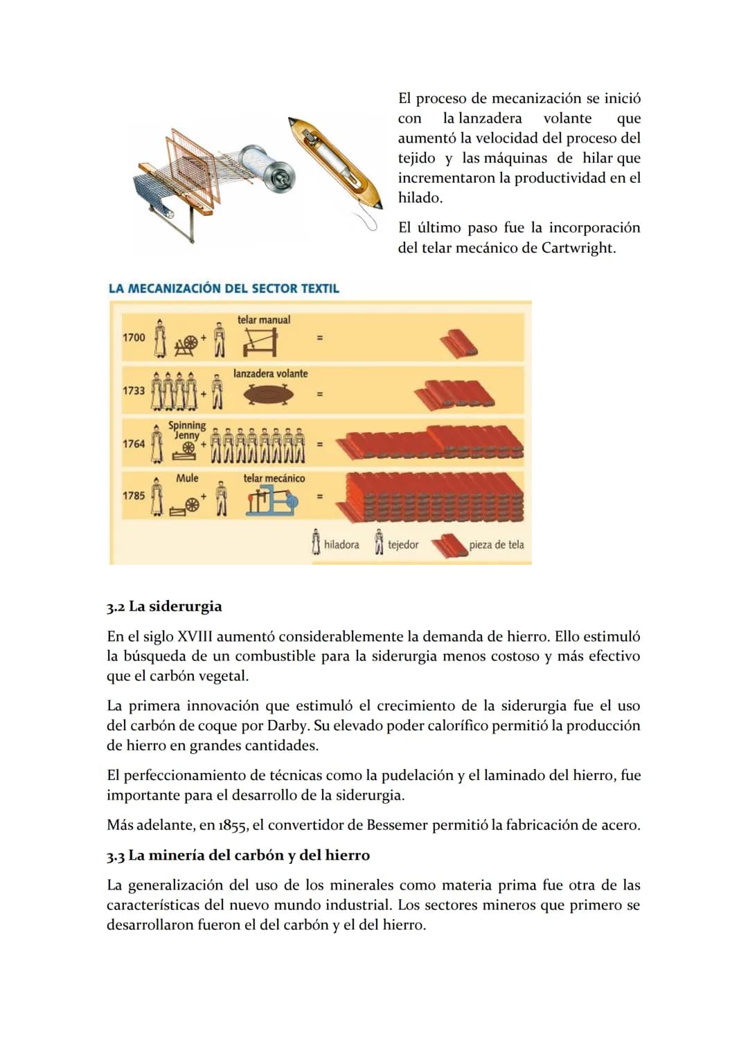 TEMA 2 Un mundo conectado. Las revoluciones industriales
¿CÓMO CAMBIÓ LA PRODUCCIÓN DE BIENES CON LA REVOLUCIÓN
INDUSTRIAL?
El proceso de in