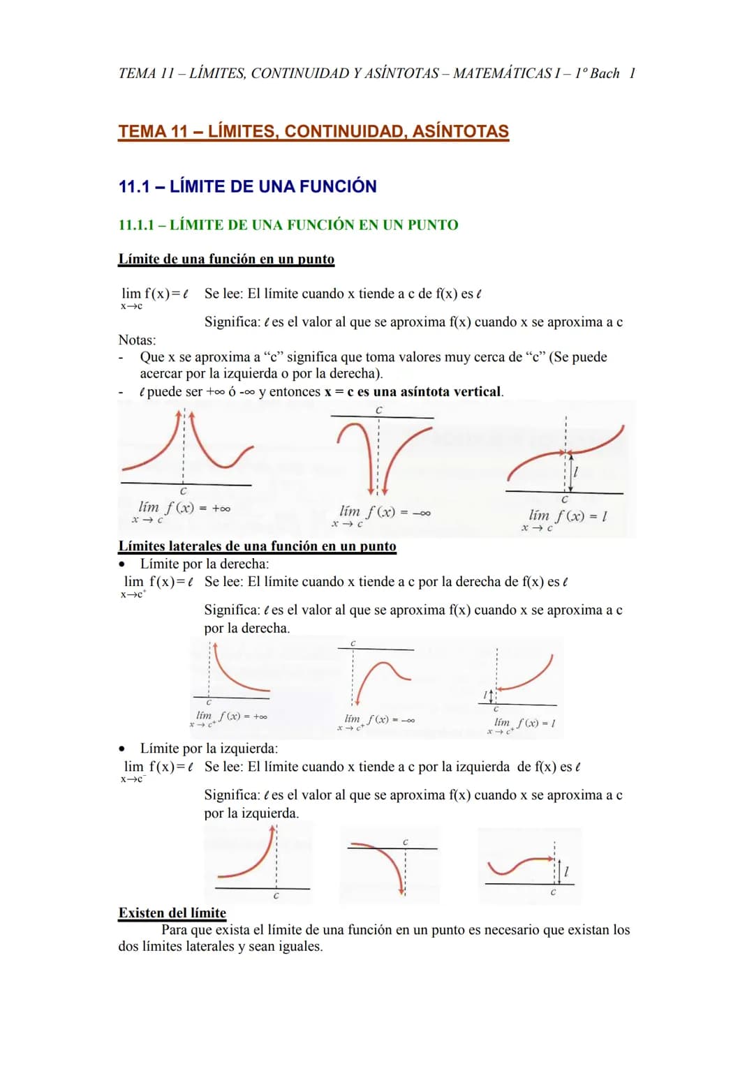 TEMA 11 - LÍMITES, CONTINUIDAD Y ASÍNTOTAS - MATEMÁTICAS I– 1º Bach 1
TEMA 11 - LÍMITES, CONTINUIDAD, ASÍNTOTAS
11.1 - LÍMITE DE UNA FUNCIÓN