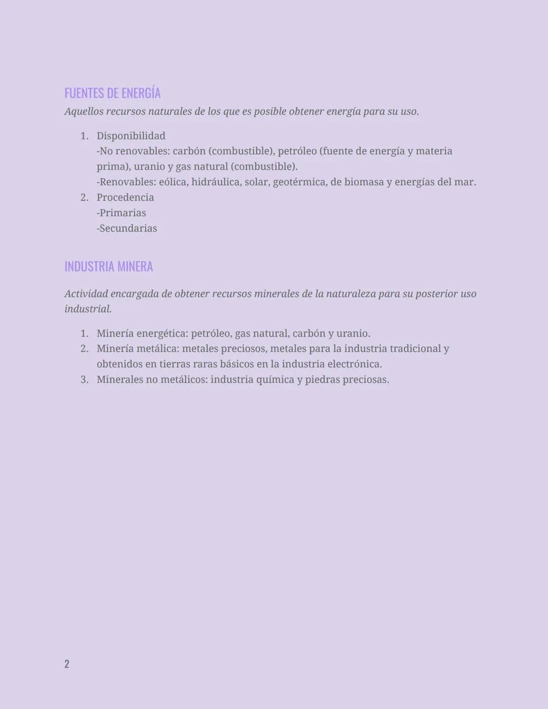 SECTOR SECUNDARIO
Comprende las actividades económicas dedicadas a transformar los recursos
naturales en productos elaborados.
ACTIVIDADES
1
