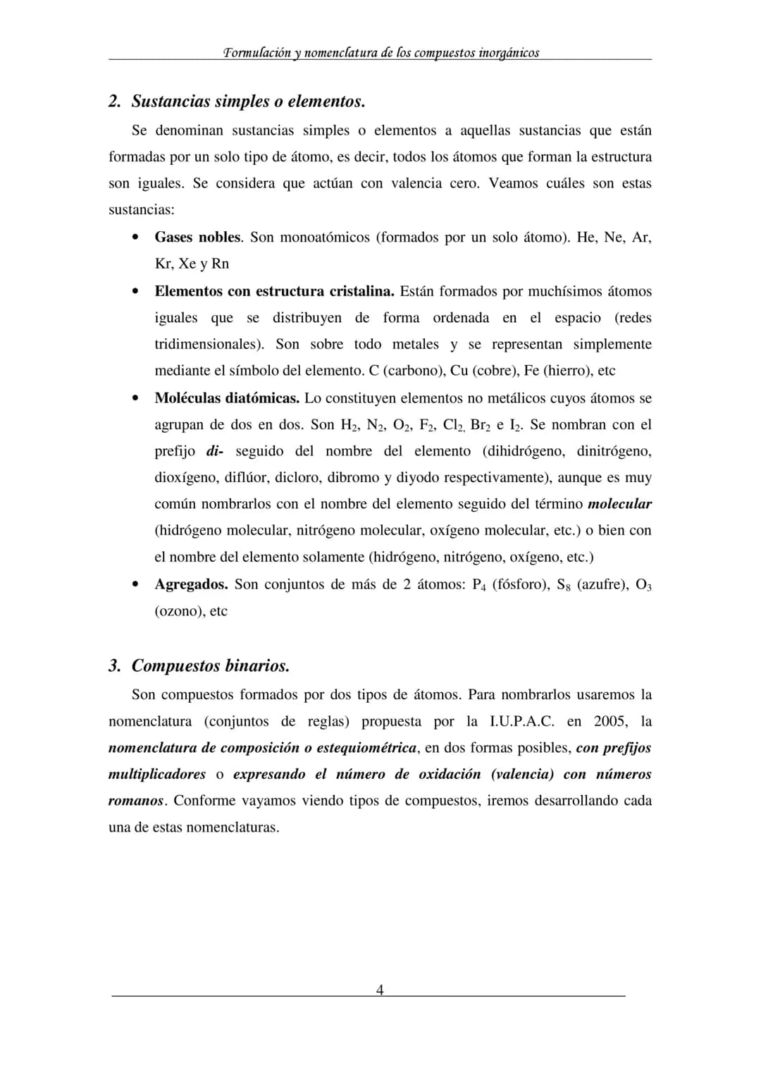 Formulación y nomenclatura de los compuestos inorgánicos
Formulación y nomenclatura de
los compuestos inorgánicos
(según las recomendaciones