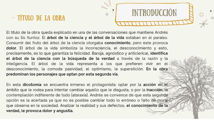 EL ÁRBOL DE LA CIENCIA
GUÍA DE LECTURA
*
*
O ELEMENTOS DE LA OBRA
*
INTRODUCCIÓN
- Tipo de novela
- Título de la obra
- Novela
autobiográfic