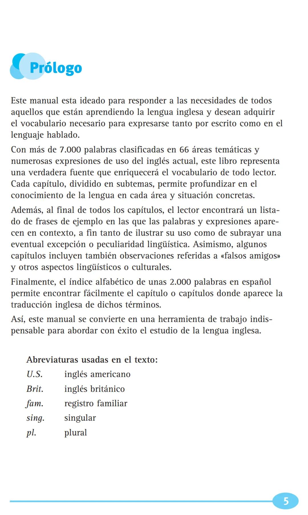 # LAROUSSE

Vocabulario
básico
del inglés  3
# LAROUSSE
# Vocabulario básico del inglés
MANUAL PRÁCTICO

LAROUSSE Publicado en Francia en 20