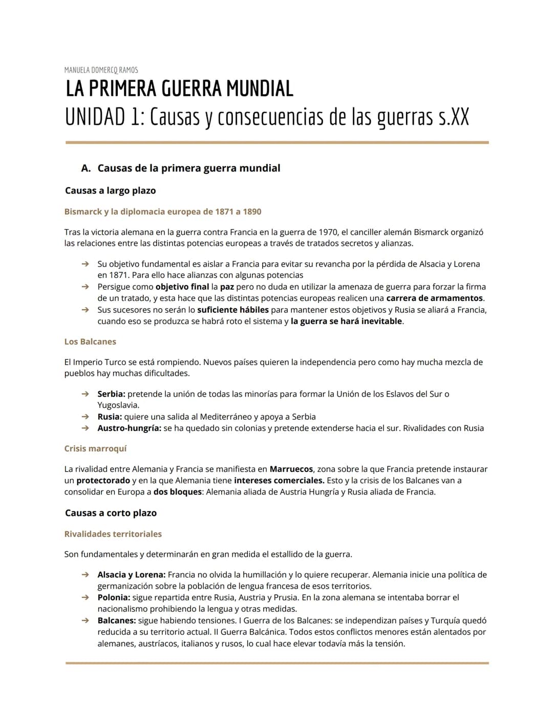 MANUELA DOMERCQ RAMOS
LA PRIMERA GUERRA MUNDIAL
UNIDAD 1: Causas y consecuencias de las guerras s.XX
A. Causas de la primera guerra mundial
