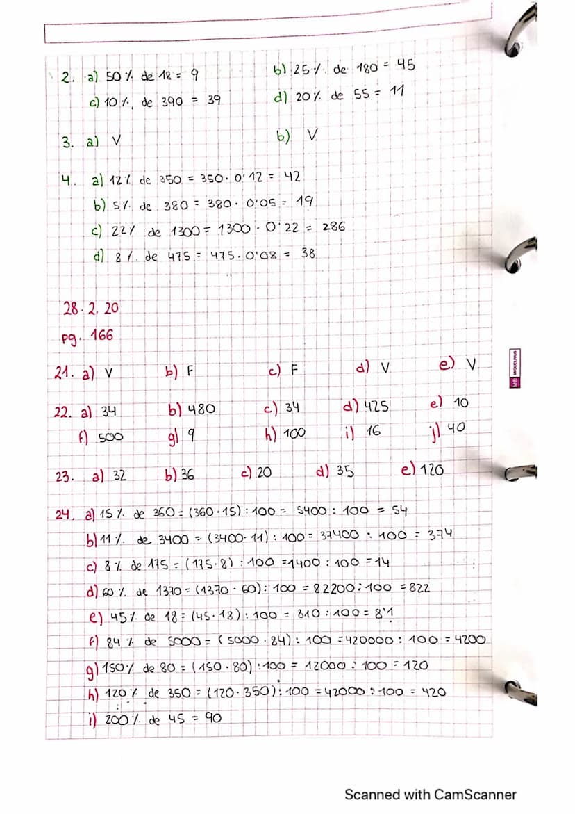 18.2.20
Porcentajes
pg.
161
2. a) 30% de 100 = 30
30% de 200 = 60
30% de 300 = 90
c) 40% de 100 = 40
40% de 50 = 20
40% de 25 = 10
2
3. a) 7