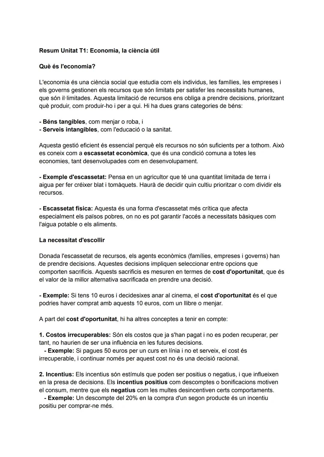 # Resum Unitat T1: Economia, la ciència útil

Què és l'economia?

L'economia és una ciència social que estudia com els individus, les famíli