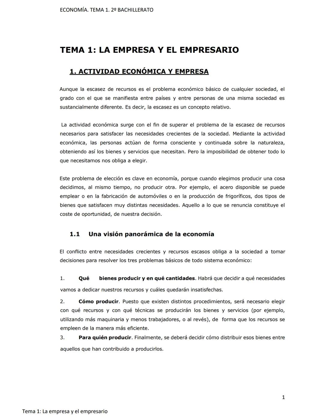 ECONOMÍA. TEMA 1. 2º BACHILLERATO
TEMA 1: LA EMPRESA Y EL EMPRESARIO
1. ACTIVIDAD ECONÓMICA Y EMPRESA
Aunque la escasez de recursos es el pr