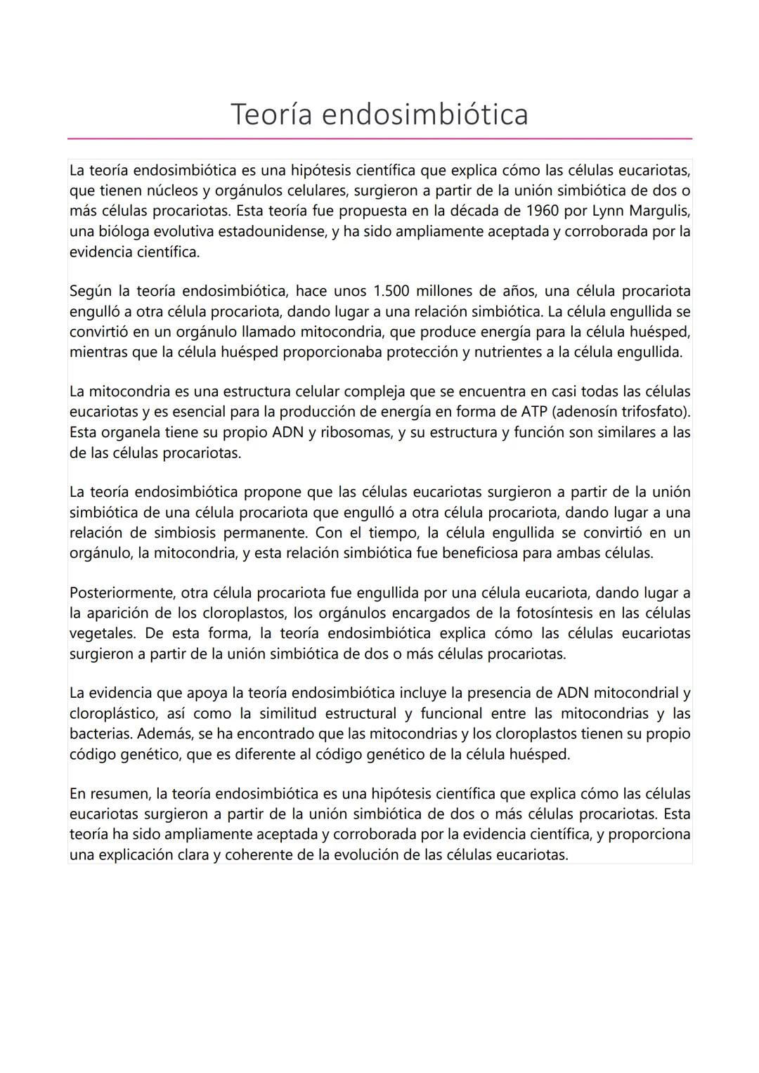 Teoría endosimbiótical
La teoría endosimbiótica es una hipótesis científica que explica cómo las células eucariotas,
que tienen núcleos y or