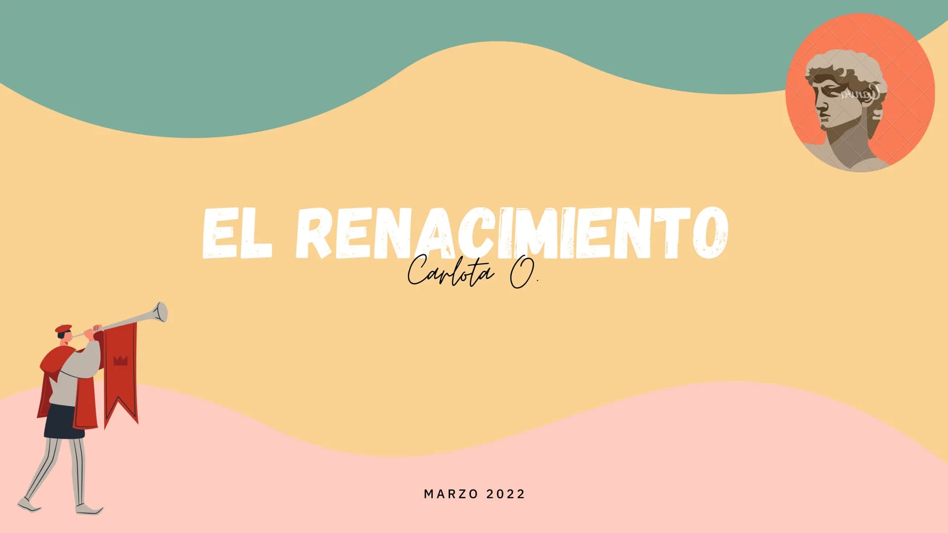 EL RENACIMIENTO
Carlota O
MARZO 2022
Souray El Renacimiento surge en Italia durante el
siglo XIV. Alude al renacer de la cultura clásica
med
