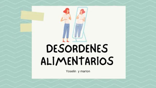 Know Desórdenes alimentarios  thumbnail