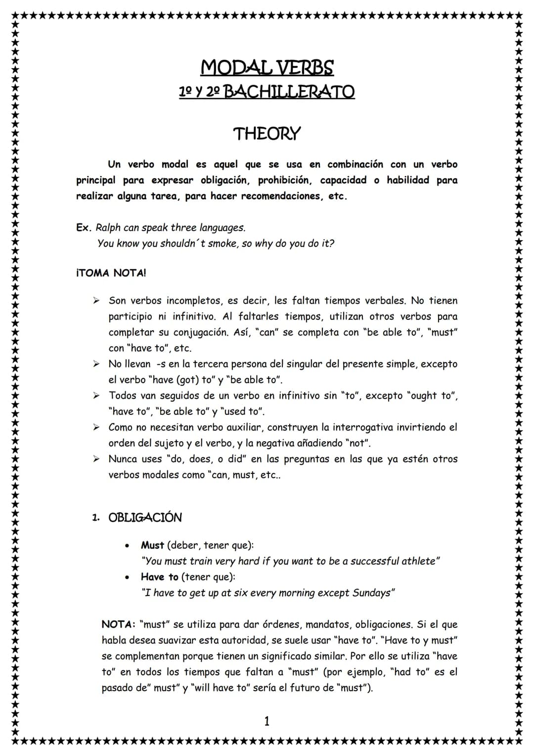 --- OCR Start ---
MODAL VERBS
1º Y 2º BACHILLERATO
THEORY
Un verbo modal es aquel que se usa en combinación con un verbo
principal para expr