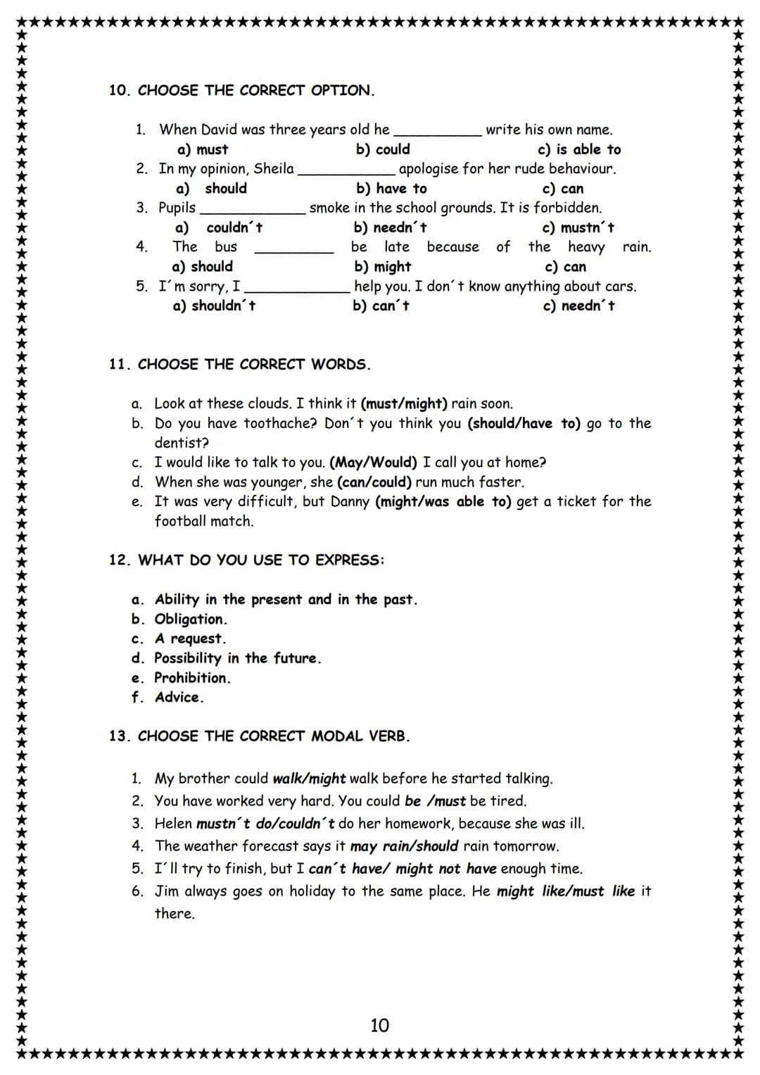 --- OCR Start ---
MODAL VERBS
1º Y 2º BACHILLERATO
THEORY
Un verbo modal es aquel que se usa en combinación con un verbo
principal para expr