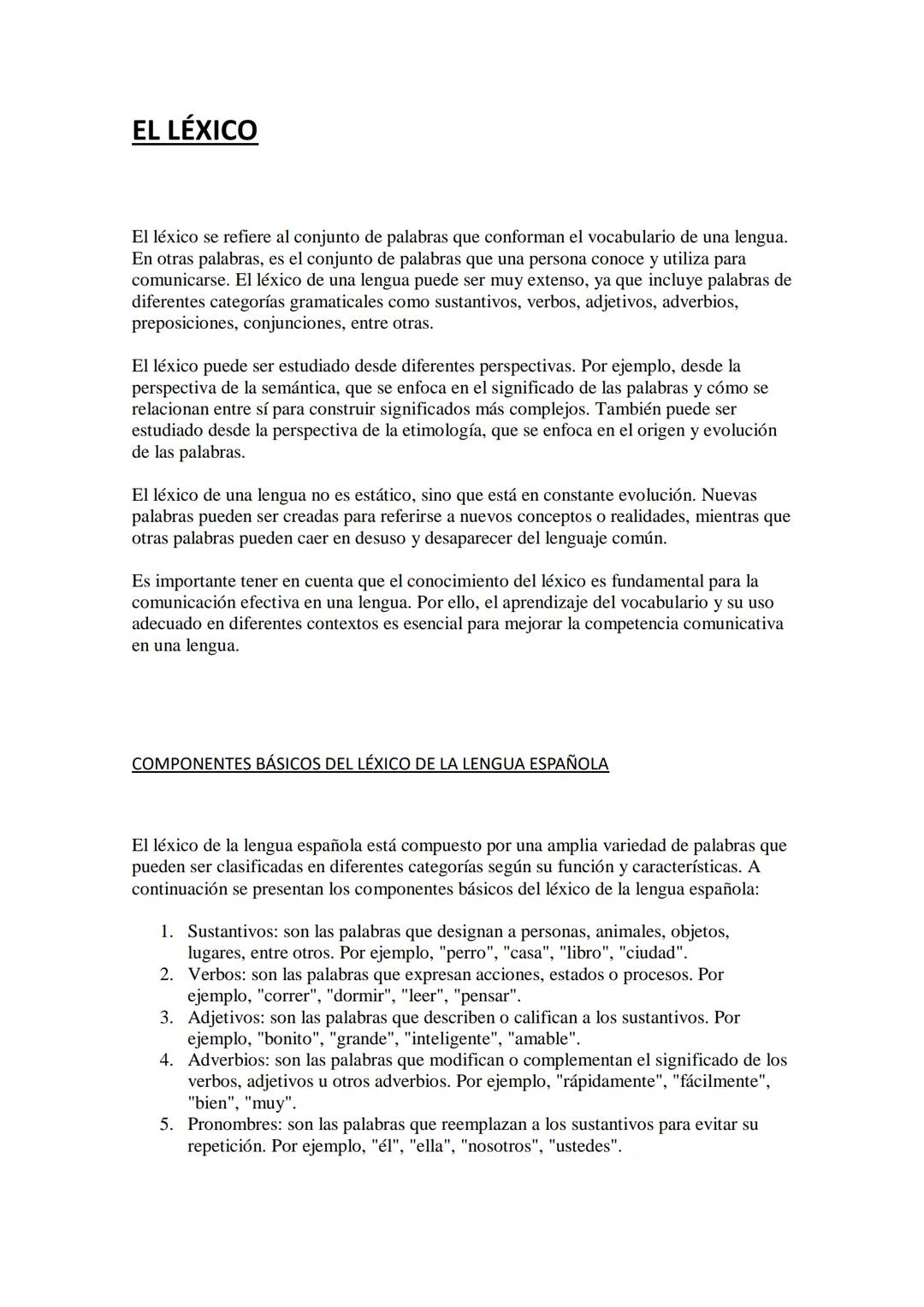 EL LÉXICO
El léxico se refiere al conjunto de palabras que conforman el vocabulario de una lengua.
En otras palabras, es el conjunto de pala