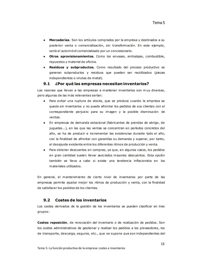 Tema 5
TEMA 5: LA FUNCIÓN PRODUCTIVA DE LA
EMPRESA: Costes e inventarios
1. EL ÁREA DE PRODUCCIÓN DE LA EMPRESA
Producir consiste en increme