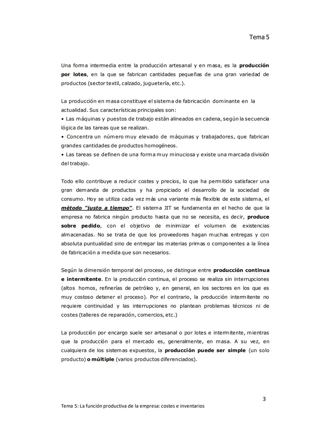 Tema 5
TEMA 5: LA FUNCIÓN PRODUCTIVA DE LA
EMPRESA: Costes e inventarios
1. EL ÁREA DE PRODUCCIÓN DE LA EMPRESA
Producir consiste en increme