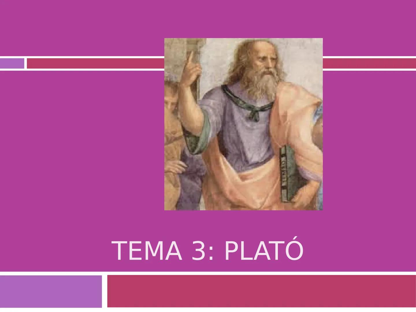# TEMA 3: PLATÓ # ÍNDEX

- BIOGRAFIA I OBRES
- CONTEXT HISTÒRIC, SOCIAL I CULTURAL
- TEORIA DE LES IDEES
- COSMOGONIA
- TEORIA DEL CONEIXEME