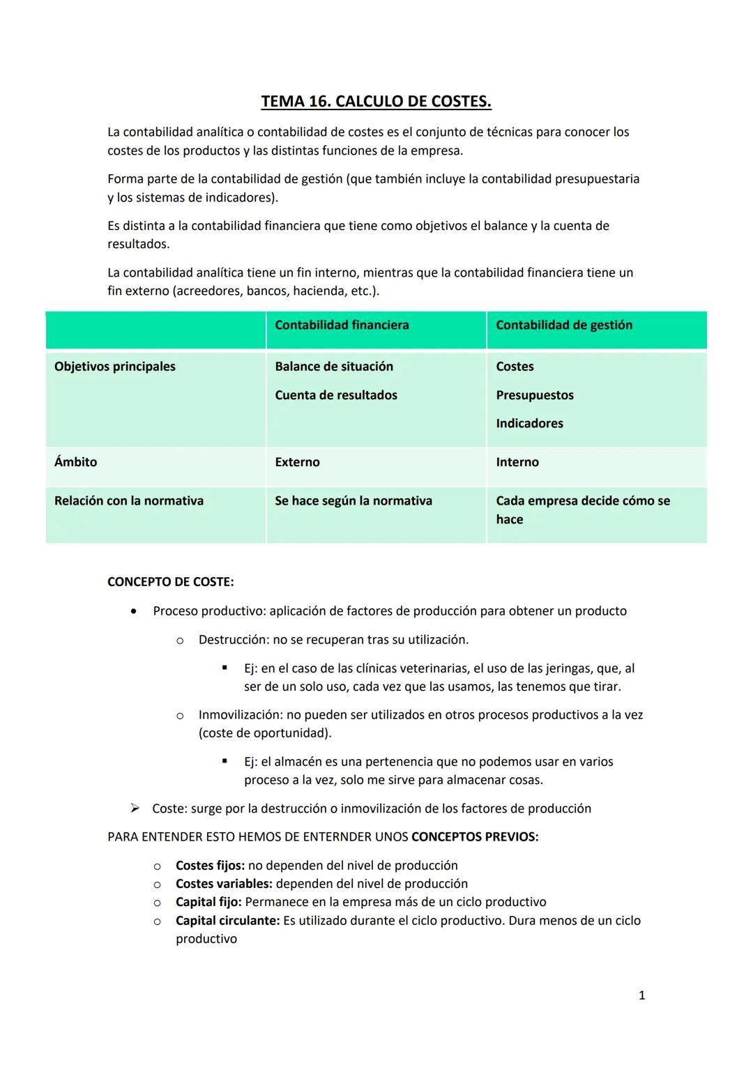 # TEMA 16. CALCULO DE COSTES.

La contabilidad analítica o contabilidad de costes es el conjunto de técnicas para conocer los
costes de los 