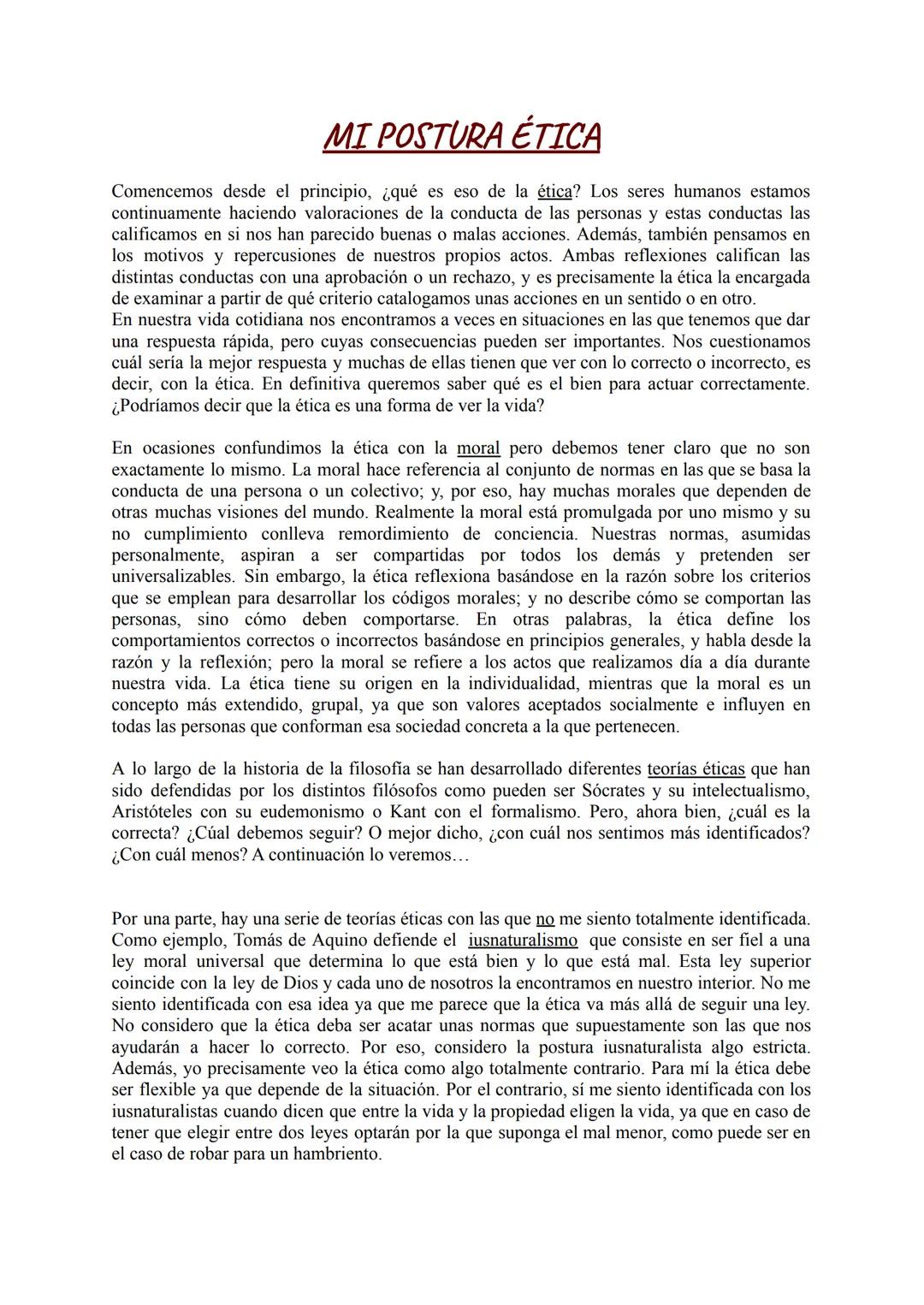 MI POSTURA ÉTICA
Comencemos desde el principio, ¿qué es eso de la ética? Los seres humanos estamos
continuamente haciendo valoraciones de la