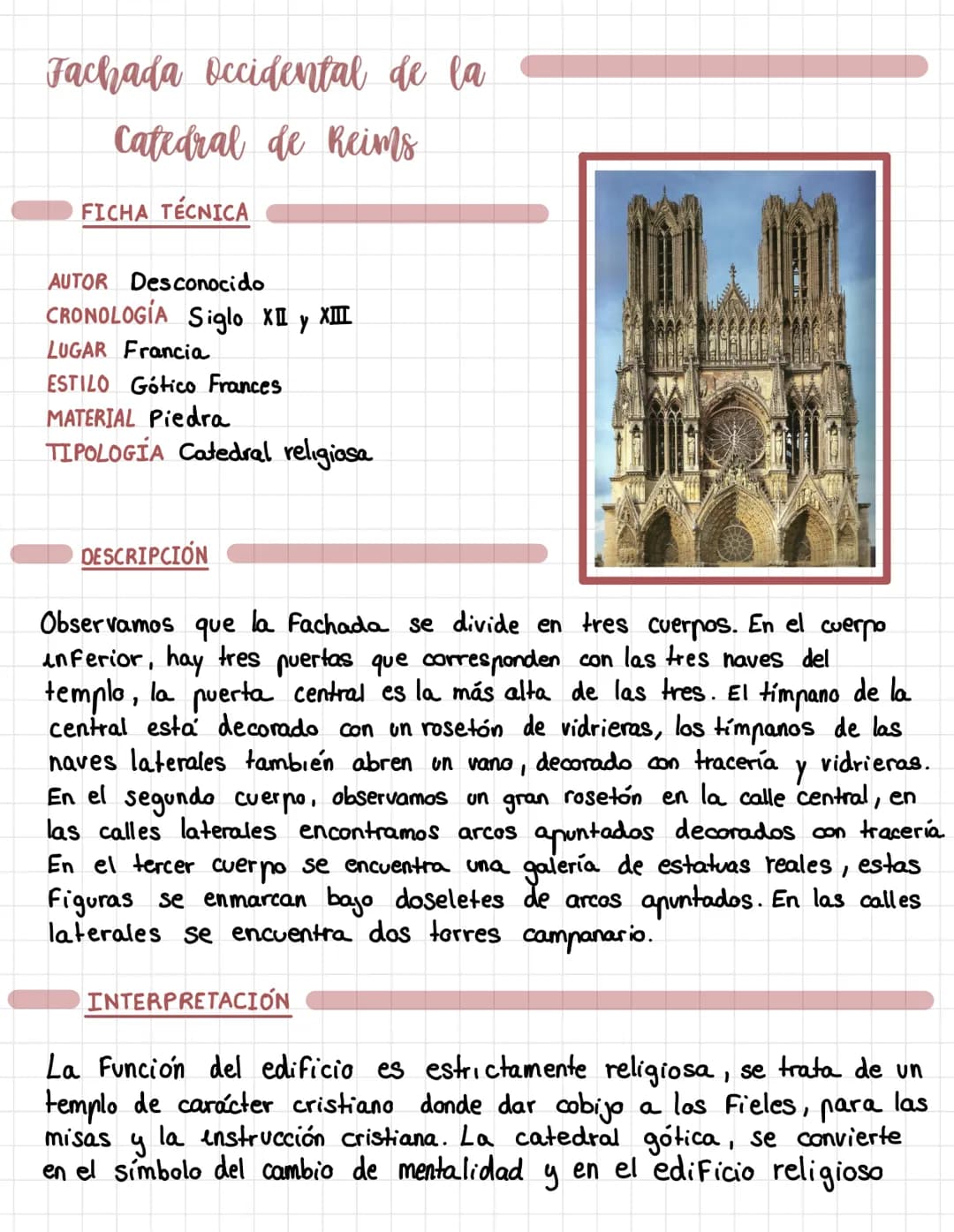 Fachada occidental de la
Catedral de Reims
FICHA TÉCNICA
AUTOR Desconocido
CRONOLOGIA Siglo XII y XIII
LUGAR Francia
ESTILO Gótico Frances
M