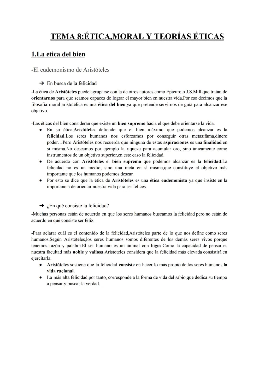 TEMA 8:ÉTICA.MORAL Y TEORÍAS ÉTICAS
1.La etica del bien
-El eudemonismo de Aristóteles
→En busca de la felicidad
-La ética de Aristóteles pu