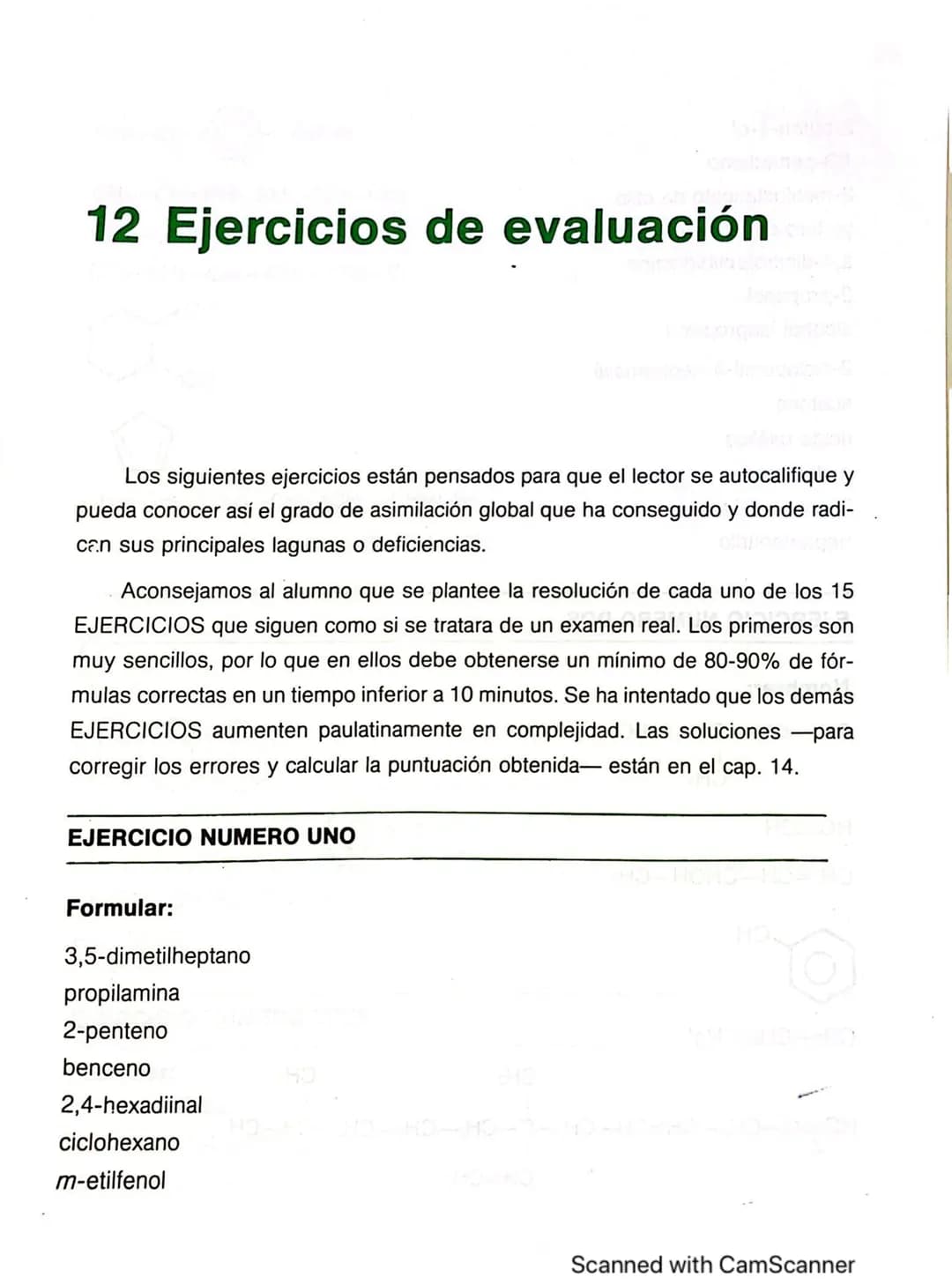 12 Ejercicios de evaluación
Los siguientes ejercicios están pensados para que el lector se autocalifique y
pueda conocer así el grado de asi