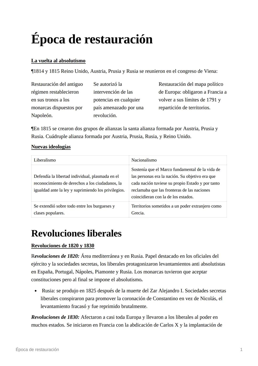 # Época de restauración

La vuelta al absolutismo

1814 y 1815 Reino Unido, Austria, Prusia y Rusia se reunieron en el congreso de Viena:

R