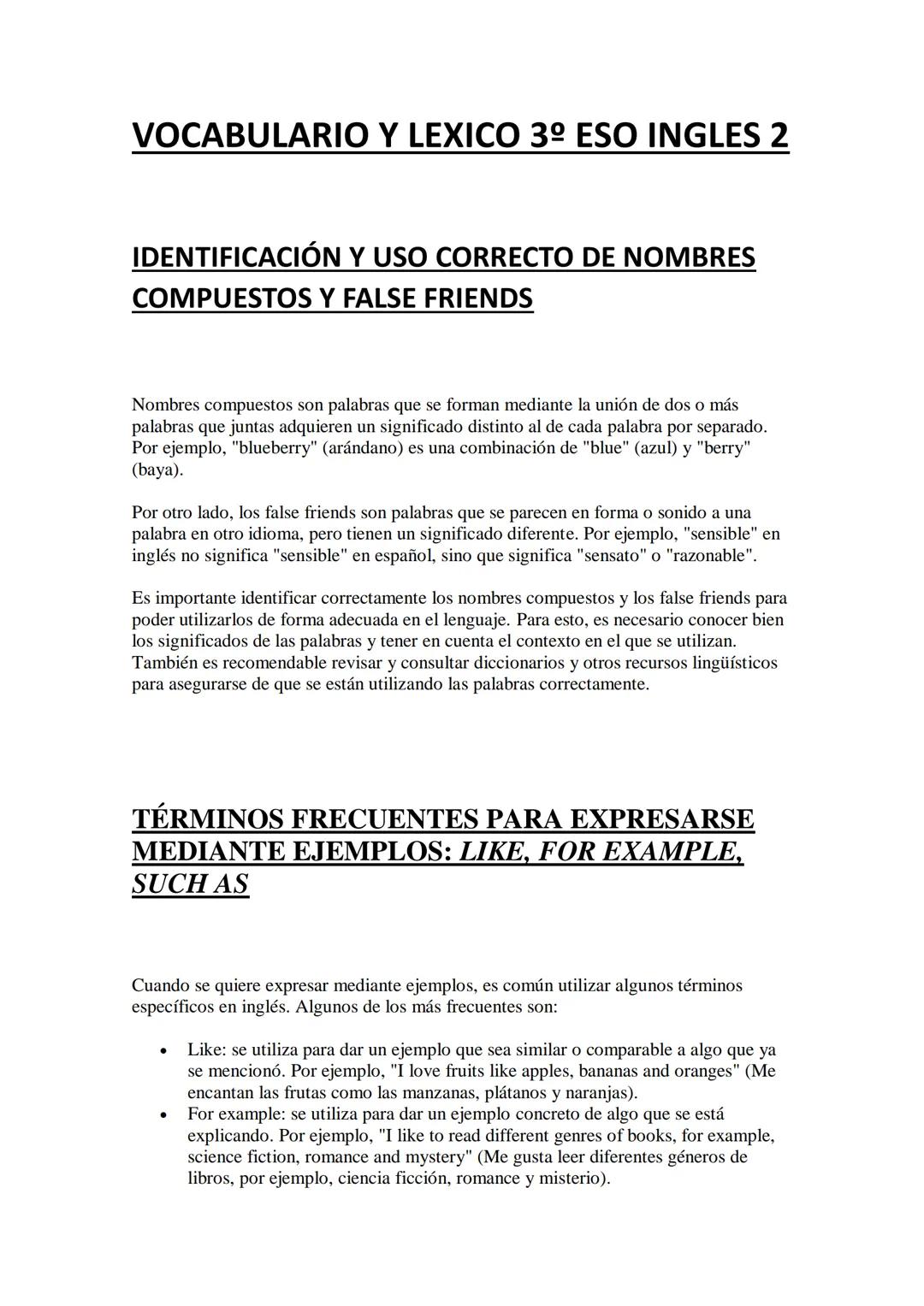 VOCABULARIO Y LEXICO 3º ESO INGLES 2
IDENTIFICACIÓN Y USO CORRECTO DE NOMBRES
COMPUESTOS Y FALSE FRIENDS
Nombres compuestos son palabras que