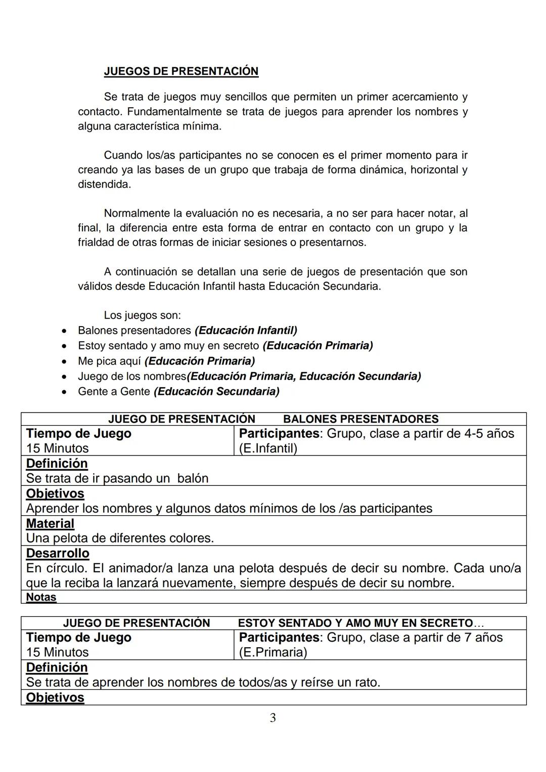 11. TIPOS Y CLASES DE JUEGOS. EXPLICACIONES PRÁCTICAS.
Seguidamente y antes de pasar a enumerar los juegos que hemos
considerado como fundam