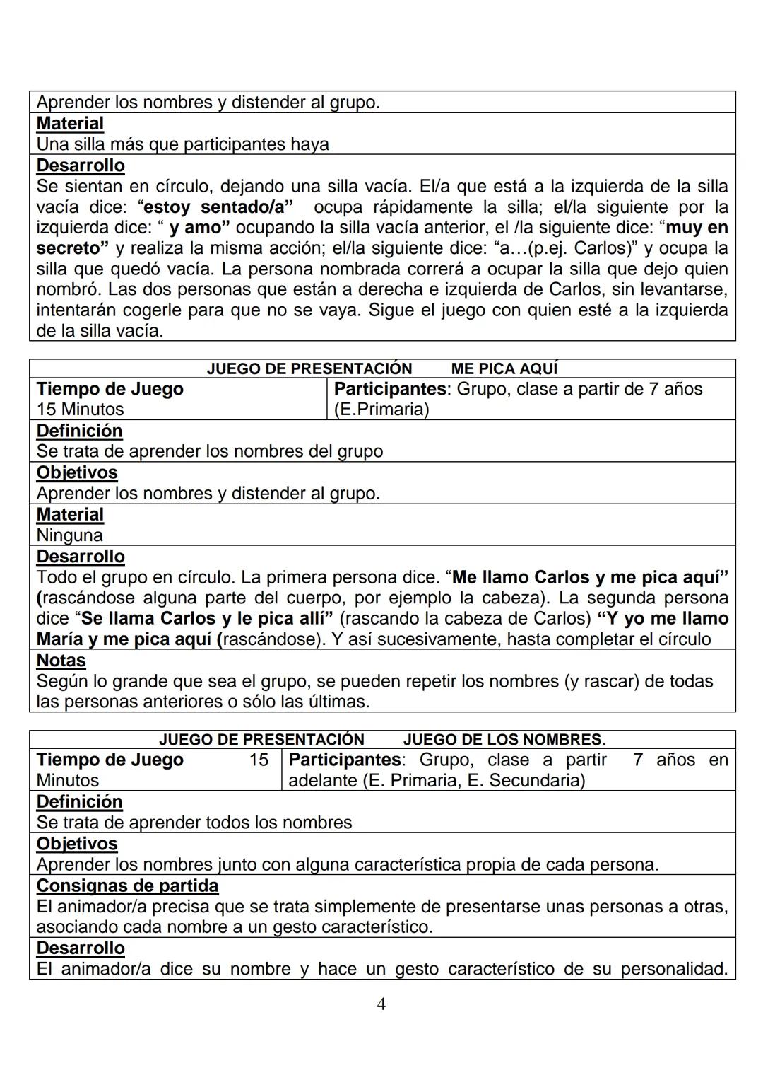 11. TIPOS Y CLASES DE JUEGOS. EXPLICACIONES PRÁCTICAS.
Seguidamente y antes de pasar a enumerar los juegos que hemos
considerado como fundam