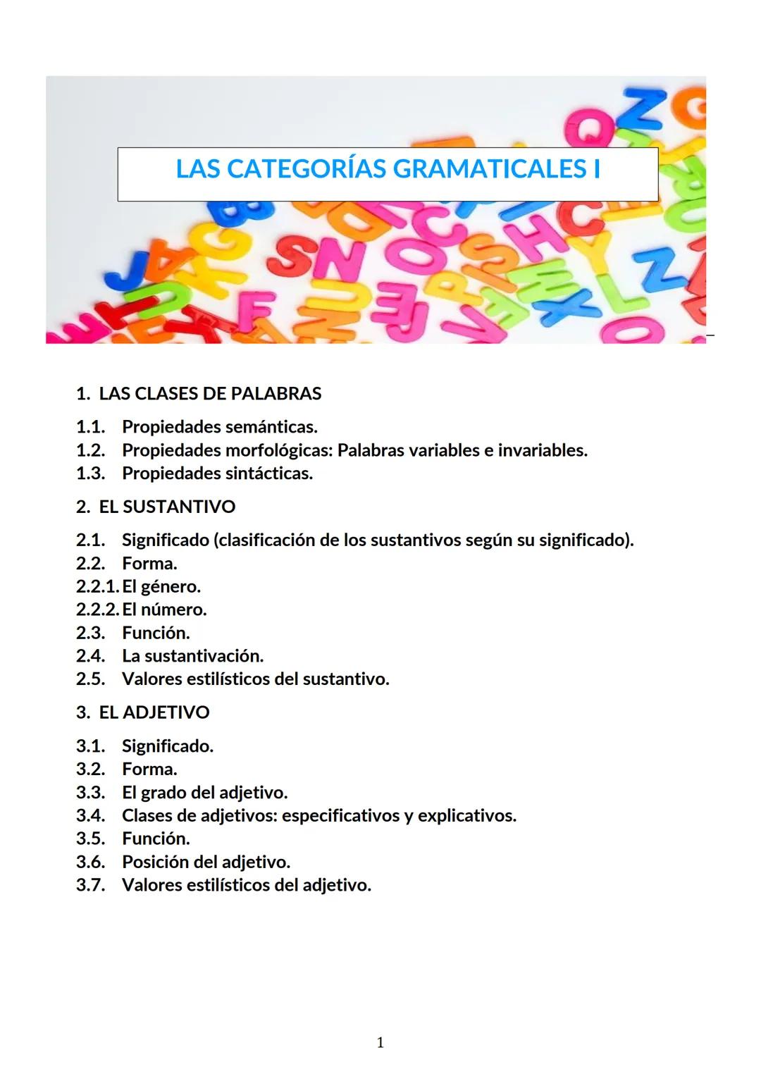 OZ
# LAS CATEGORÍAS GRAMATICALES I
SNSНС

1. LAS CLASES DE PALABRAS
1.1. Propiedades semánticas.
1.2. Propiedades morfológicas: Palabras var
