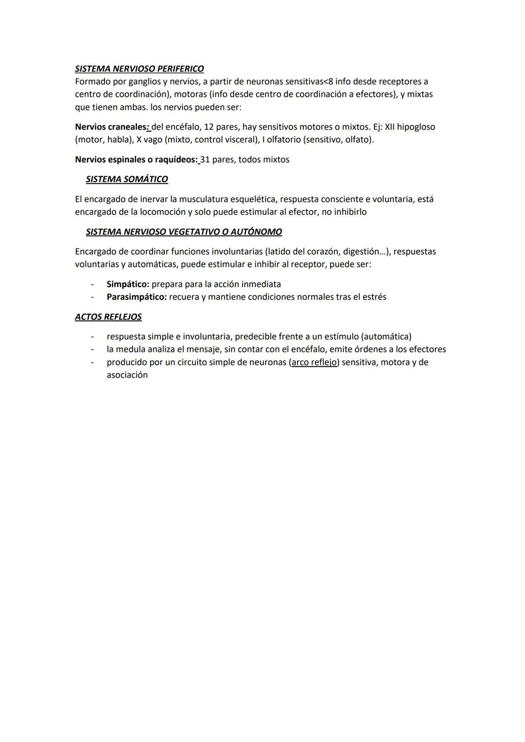 SISTEMA NERVIOSO
Su función es codificar la info que dan los receptores, transmitirla y procesarla de manera
rápida y precisa para que se pr