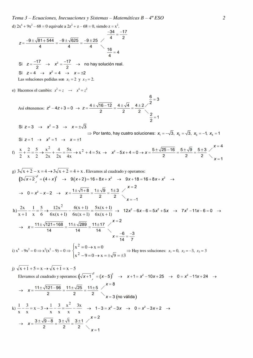 Tema 3- Ecuaciones, Inecuaciones y Sistemas - Matemáticas B- 4º ESO
TEMA 3 - ECUACIONES, INECUACIONES Y SISTEMAS
RESOLUCIÓN DE ECUACIONES
EJ