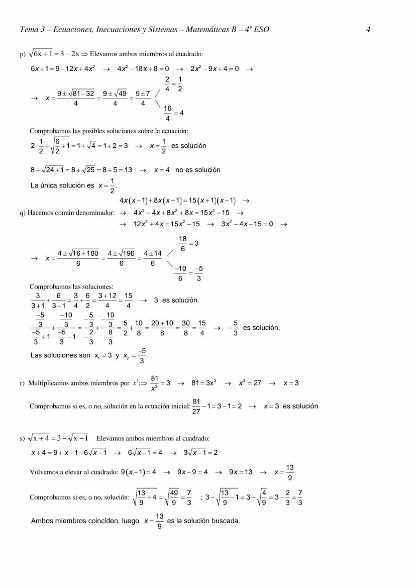 Tema 3- Ecuaciones, Inecuaciones y Sistemas - Matemáticas B- 4º ESO
TEMA 3 - ECUACIONES, INECUACIONES Y SISTEMAS
RESOLUCIÓN DE ECUACIONES
EJ