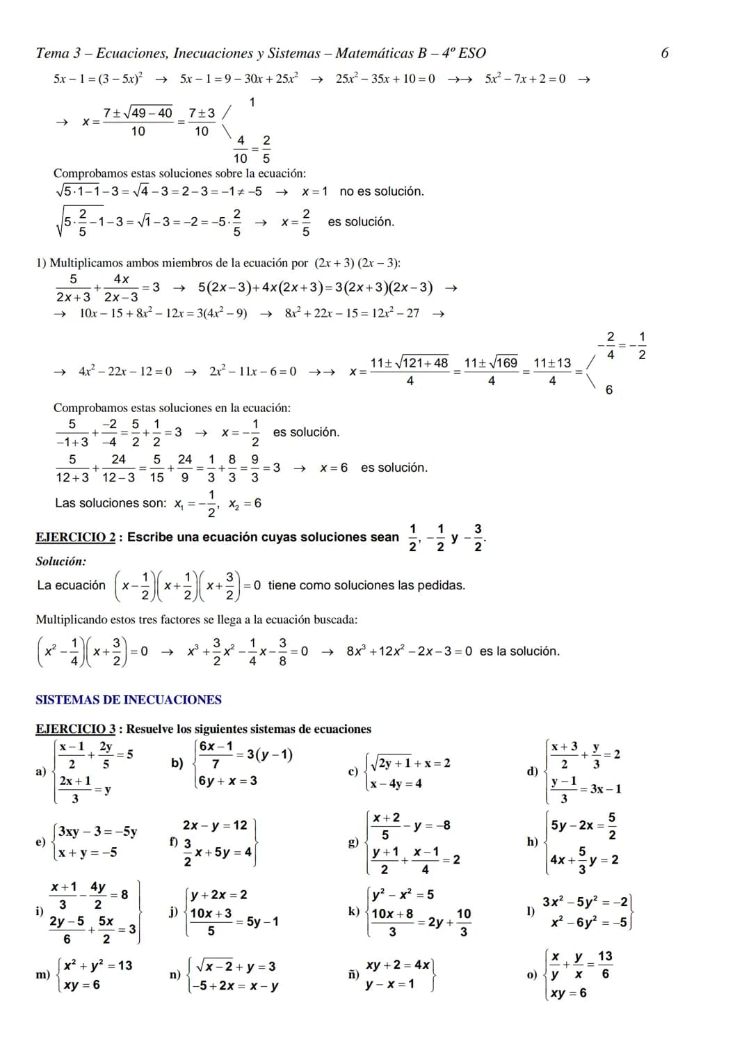 Tema 3- Ecuaciones, Inecuaciones y Sistemas - Matemáticas B- 4º ESO
TEMA 3 - ECUACIONES, INECUACIONES Y SISTEMAS
RESOLUCIÓN DE ECUACIONES
EJ