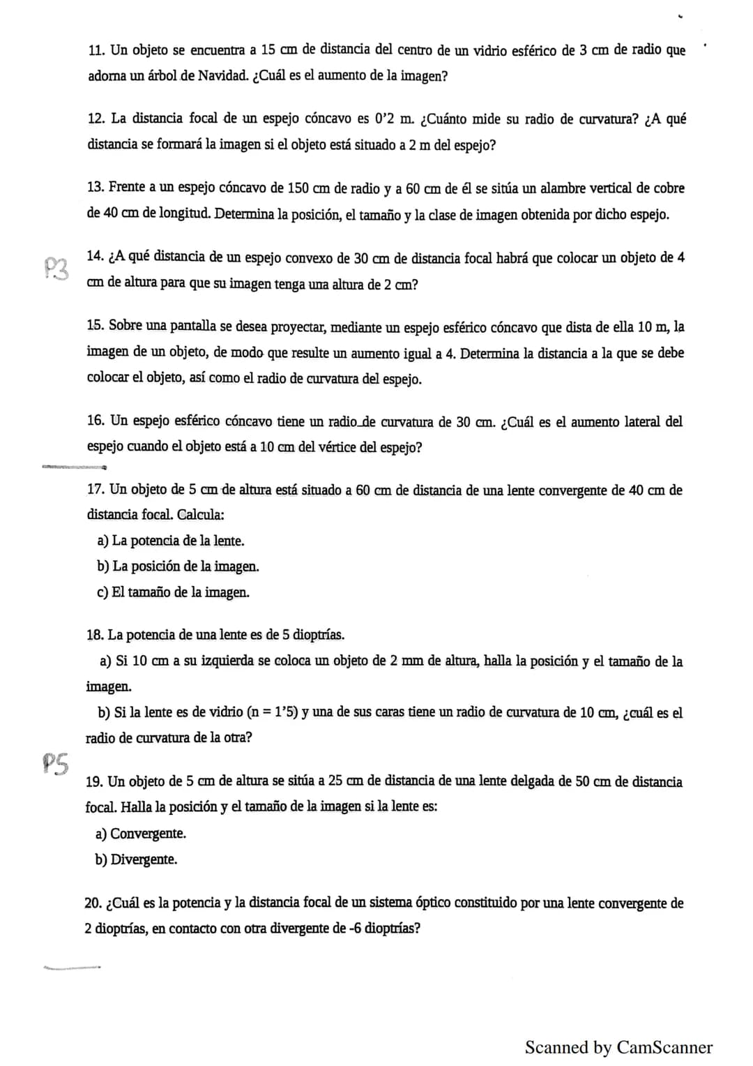 EJERCICIOS DE FÍSICA. TEMA 4: ÓPTICA.
P2 1. ¿Qué diferencias fundamentales existen entre una imagen real y una virtual?
2. Delante de un esp