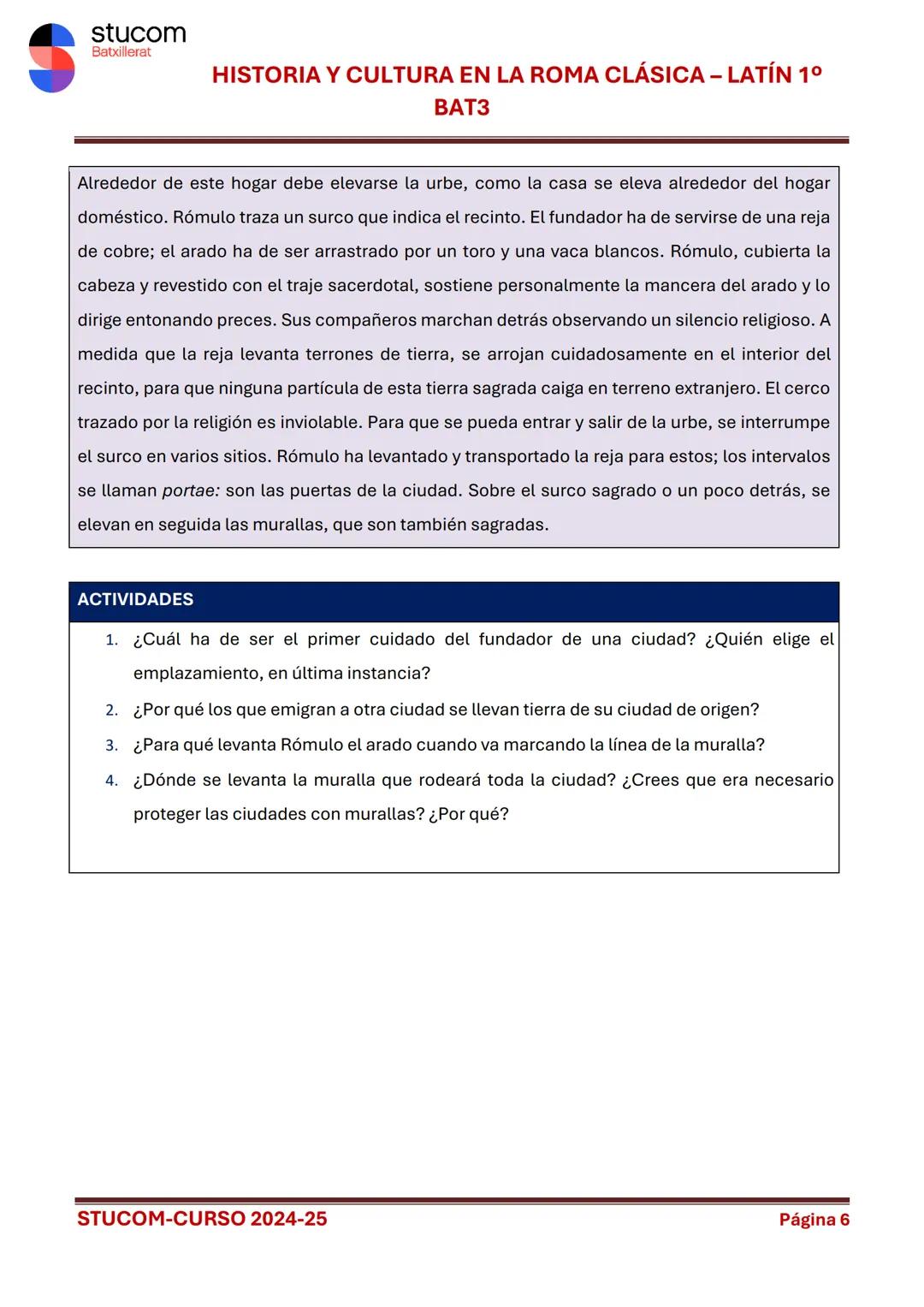 # stucom
Batxillerat

# HISTORIA Y CULTURA EN LA ROMA CLÁSICA - LATÍN 1°
BAT3

# TEMA 1. EL ORIGEN DE ROMA

Al poco tiempo de ser fundada, R