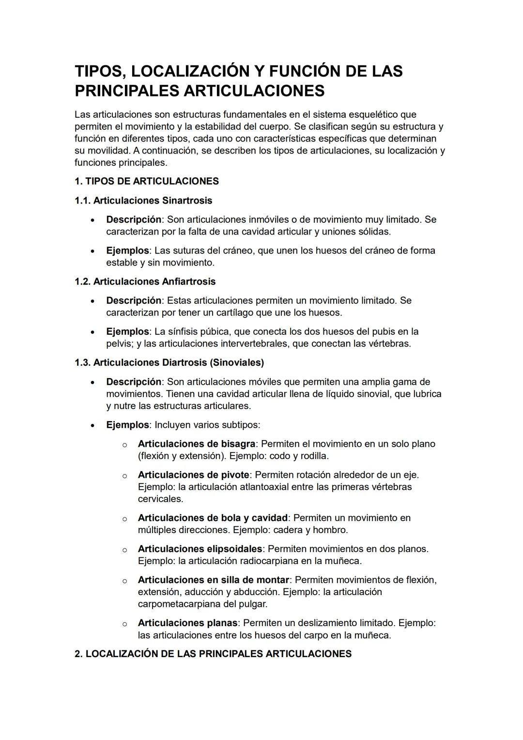 TIPOS, LOCALIZACIÓN Y FUNCIÓN DE LAS
PRINCIPALES ARTICULACIONES
Las articulaciones son estructuras fundamentales en el sistema esquelético q