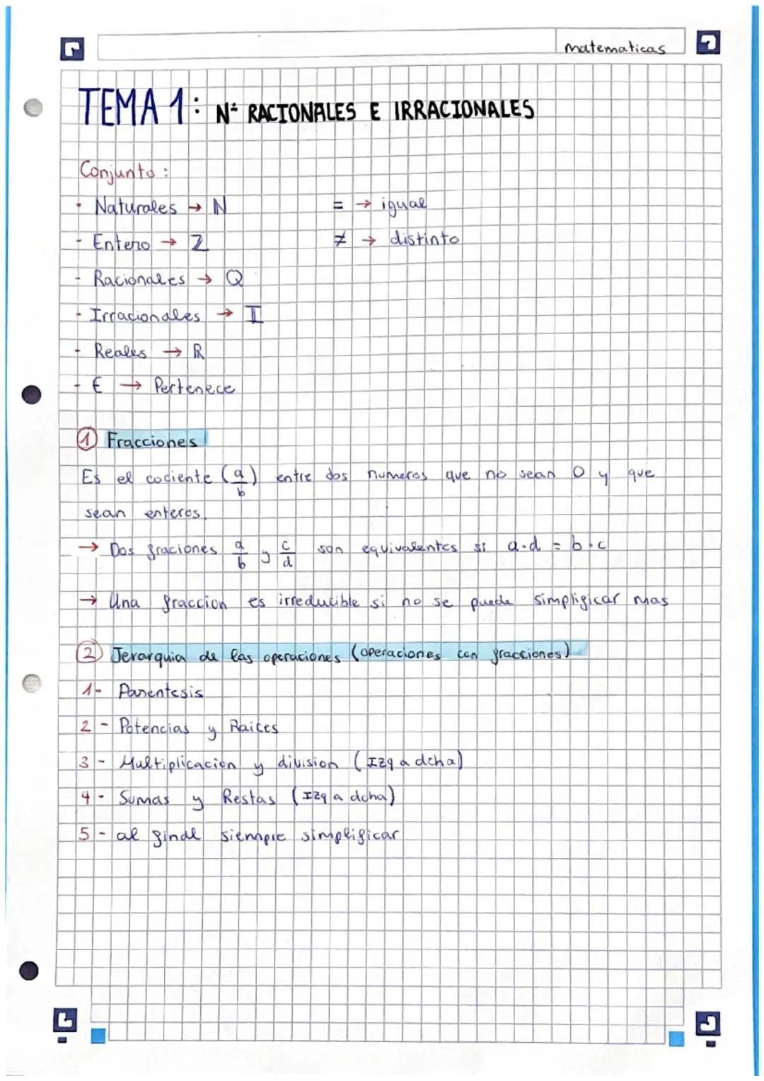 • TEMA 1: N² RACIONALES E IRRACIONALES
Conjunto :
Naturales
↑
Entero 2
Racionales Q
- Irracionales
IN
→ I
Reales → R
- € → Pertenece
Fraccio
