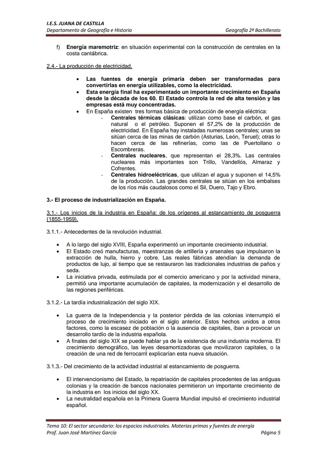 I.E.S. JUANA DE CASTILLA
Departamento de Geografía e Historia
TEMA 10: EL SECTOR SECUNDARIO: LOS ESPACIOS INDUSTRIALES. MATERIAS
PRIMAS Y FU