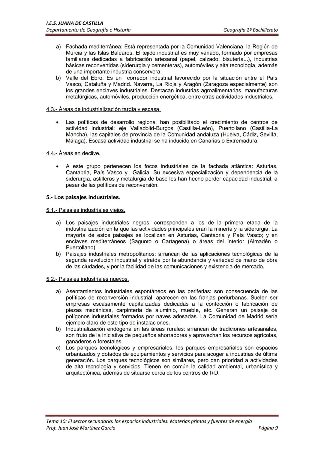 I.E.S. JUANA DE CASTILLA
Departamento de Geografía e Historia
TEMA 10: EL SECTOR SECUNDARIO: LOS ESPACIOS INDUSTRIALES. MATERIAS
PRIMAS Y FU