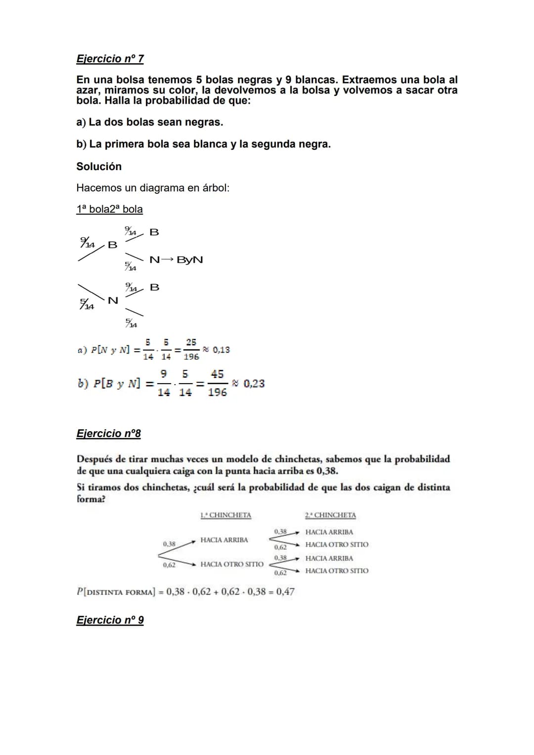 Ejercicio nº 1
En el lanzamiento de un dado consideramos los sucesos:
A="obtener impar" y B="obtener múltiplo de 3".
Calcula las siguientes 