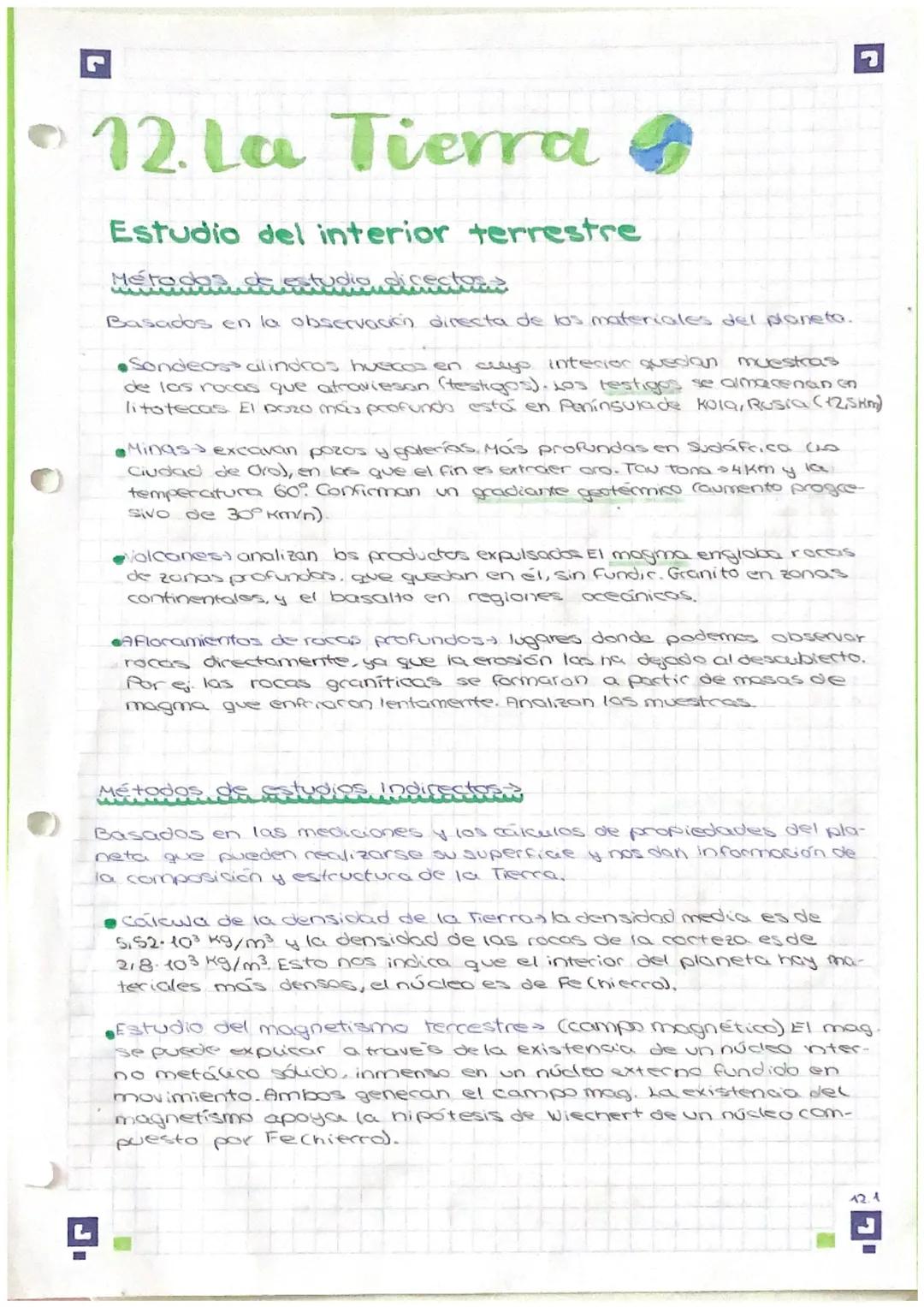 12. La Tierra
Estudio del interior terrestre
Metadas de estudio dicectos s
Basados en la observación directa de los materiales del planeta.
