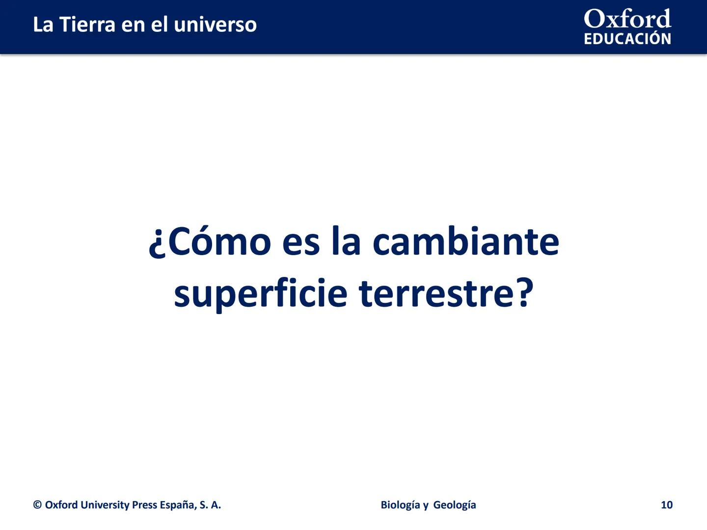 LA TIERRA EN EL
UNIVERSO
Oxford
EDUCACIÓN
paty
Min gatin
Nogla y Ged
Biología y Geología
D
DOMI MINA La Tierra en el universo
●
●
Origen y e