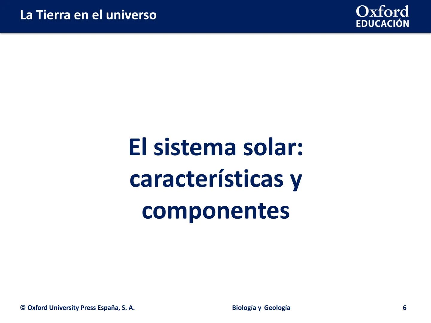 LA TIERRA EN EL
UNIVERSO
Oxford
EDUCACIÓN
paty
Min gatin
Nogla y Ged
Biología y Geología
D
DOMI MINA La Tierra en el universo
●
●
Origen y e