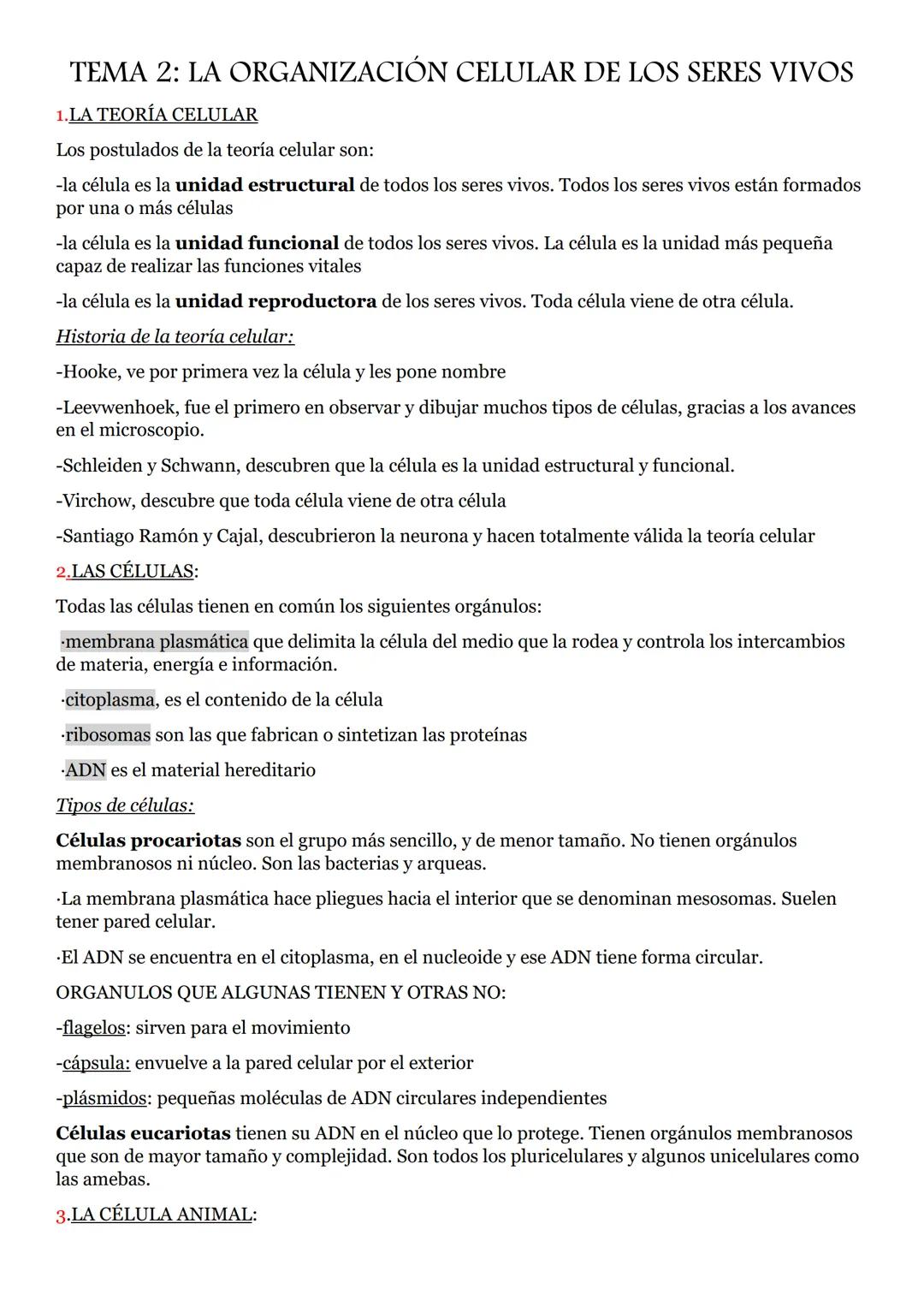 TEMA 2: LA ORGANIZACIÓN CELULAR DE LOS SERES VIVOS
1.LA TEORÍA CELULAR
Los postulados de la teoría celular son:
-la célula es la unidad estr