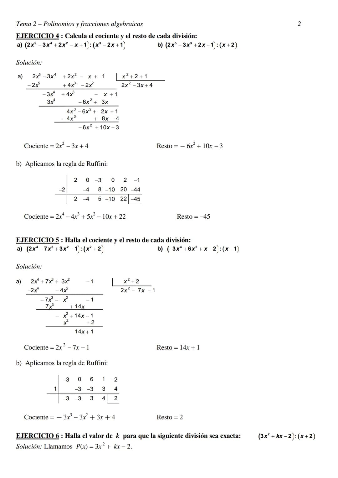 
<h2 id="ejerciciosresueltosdepolinomiosyfraccionesalgebraicas">EJERCICIOS RESUELTOS DE POLINOMIOS Y FRACCIONES ALGEBRAICAS</h2>
<h3 id="eje