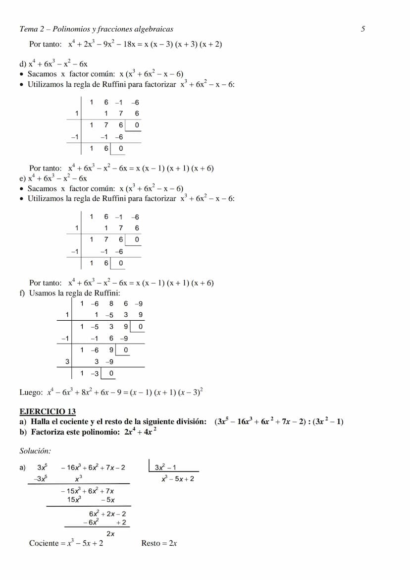 
<h2 id="ejerciciosresueltosdepolinomiosyfraccionesalgebraicas">EJERCICIOS RESUELTOS DE POLINOMIOS Y FRACCIONES ALGEBRAICAS</h2>
<h3 id="eje